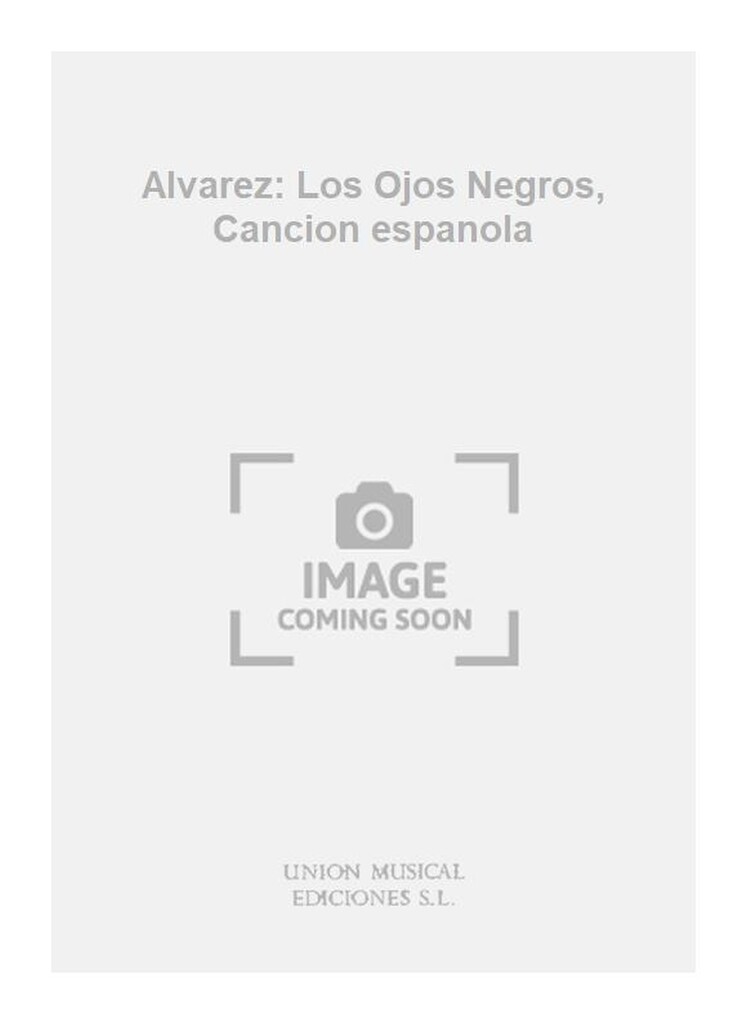 Alvarez: Los Ojos Negros, Cancion espanola